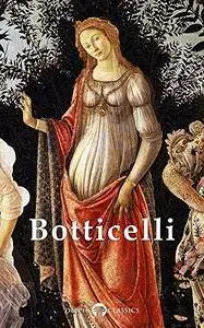 Delphi Complete Works of Sandro Botticelli