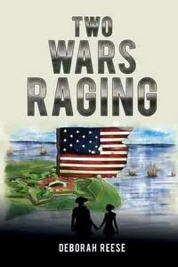 «Two Wars Raging» by Deborah Reese