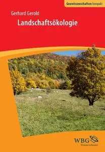 Landschaftsökologie (Geowissenschaften kompakt)