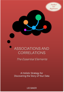 Associations and Correlations - The Essential Elements
