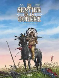 Le sentier de la Guerre - Tome 3 - Little Bighorn river