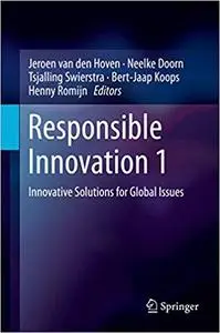 Responsible Innovation 1: Innovative Solutions for Global Issues