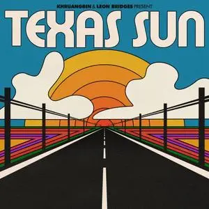 Khruangbin & Leon Bridges - Texas Sun (2020) [Official Digital Download 24/96]