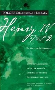 «Henry IV, Part 2» by William Shakespeare