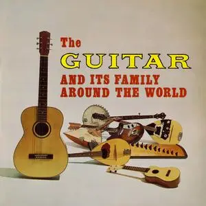 VA - The Guitar and Its Family Around the World (Remastered from the Original Somerset Tapes) (1967/2020)