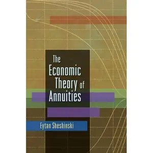 Eytan Sheshinski - "The Economic Theory of Annuities"