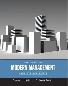 Modern Management: Concepts and Skills (12th Edition)