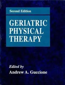 Geriatric Physical Therapy 2nd Edition