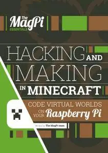 The Magpi Essentials - Hacking And Making In Minecraft - V1, 2016