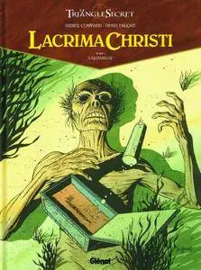 Le Triangle Secret - Lacrima Christi - Tome 1 (2015)