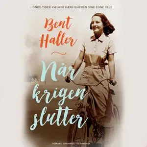 «Når krigen slutter» by Bent Haller