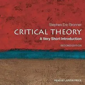 Critical Theory (Second Edition): A Very Short Introduction [Audiobook]