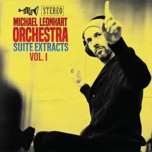 Michael Leonhart Orchestra - Suite Extracts Vol. 1 (2019) [Official Digital Download 24/96]