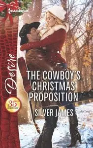 «The Cowboy's Christmas Proposition» by James Silver