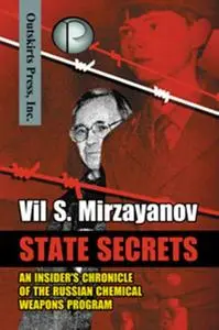 State Secrets: An Insider's Chronicle of the Russian Chemical Weapons Program (Repost)