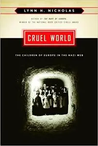 Cruel World: The Children of Europe in the Nazi Web