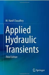 Applied Hydraulic Transients (3rd edition) [Repost]