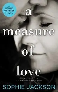 «A Measure of Love» by Sophie Jackson