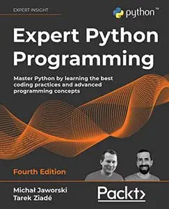 Expert Python Programming, 4th Edition (repost)