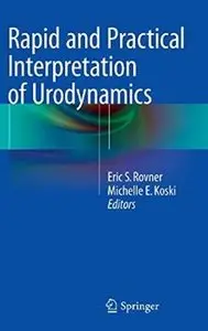 Rapid and Practical Interpretation of Urodynamics [Repost]