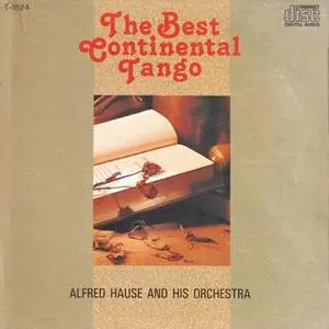 Alfred Hause & His Orchestra - The Best Continental Tango (1966) {1986 TF Japan}