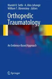 Orthopedic Traumatology: An Evidence-Based Approach [repost]