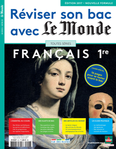 Réviser Son Bac Avec Le Monde: Français 1re