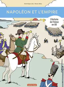 L'Histoire De France En BD - Napoléon Et L'Empire (Nouvelle Edition)