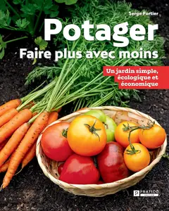 Potager: Faire plus avec moins (French Edition)