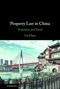 Property Law in China: Transition and Trend