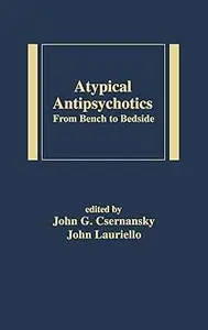 Atypical Antipsychotics: From Bench to Bedside