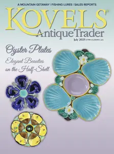 Kovels Antique Trader - July 2025