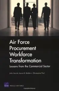 Air Force Procurement Workforce Transformation: Lessons from the Commercial Sector for Skills, Training, and Metrics