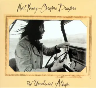 Neil Young - Chrome Dreams (Reference Edition) (1978)