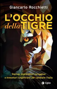 Giancarlo Rocchietti - L'occhio della tigre