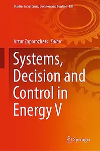 Systems, Decision and Control in Energy V (Repost)