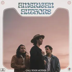 American Authors - Call Your Mother (2024) [Official Digital Download]