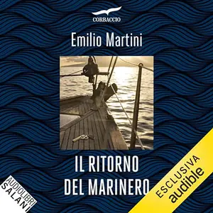 «Il ritorno del Marinero? Le indagini del commissario Berté 7» by Ilaria Fiorillo