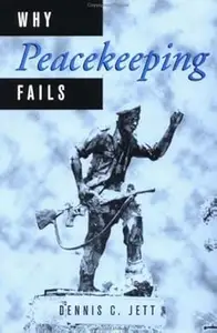 Why Peacekeeping Fails