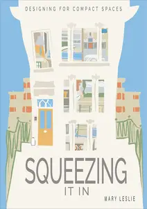 Squeezing It In: Designing for Compact Spaces [Repost]