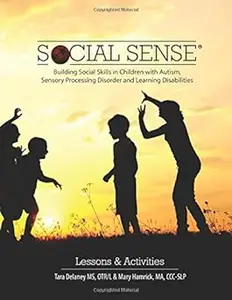 Social Sense: Building Social Skills in Children With Autism, Sensory Processing Disorder and Learning Disabilities: Les