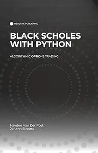Black Scholes with Python: A Guide to Algorithmic Options Trading