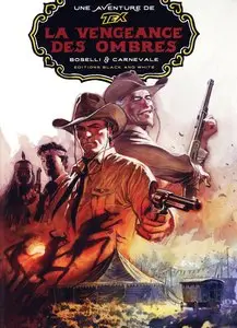 Une aventure de Tex - Tome 9 - La Vengeance des Ombres (Edition N&B)