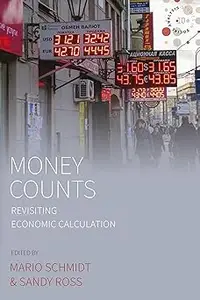 Money Counts: Revisiting Economic Calculation