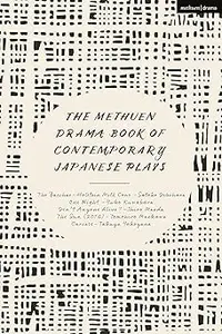Methuen Drama Book of Contemporary Japanese Plays, The: The Bacchae-Holstein Milk Cows; One Night; Isn't Anyone Alive?;