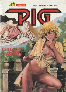 Pig 36. Chi La Fa'.. L'aspetti