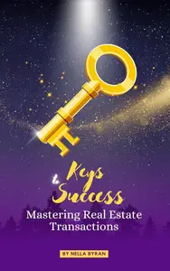 Keys to Success: Mastering Real Estate Transactions