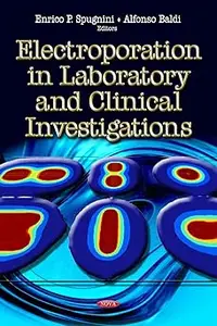 Electroporation in Laboratory and Clinical Investigations