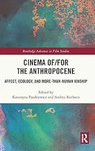 Cinema of/for the Anthropocene