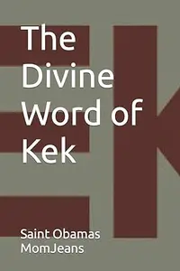 The Divine Word of Kek